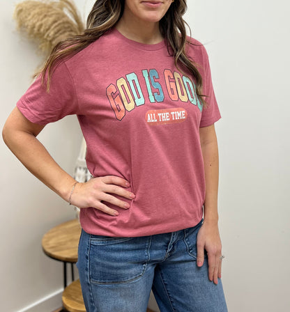 God Is Good, All The Time Graphic Tee