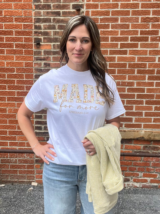 Made For More Faith Graphic Tee