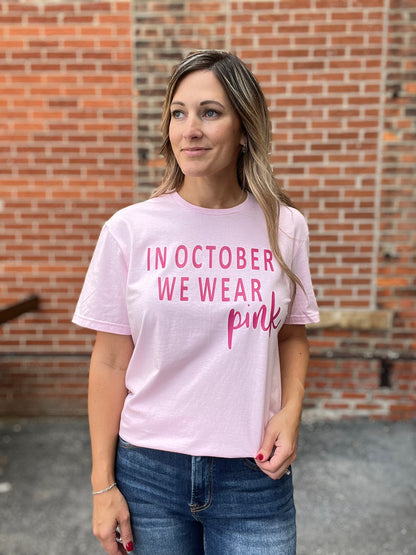 In October we Wear Pink Tee