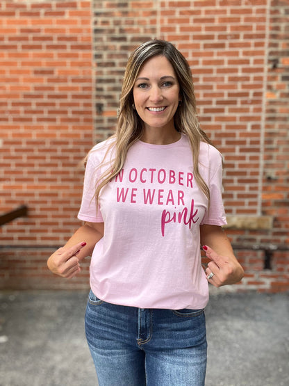 In October we Wear Pink Tee